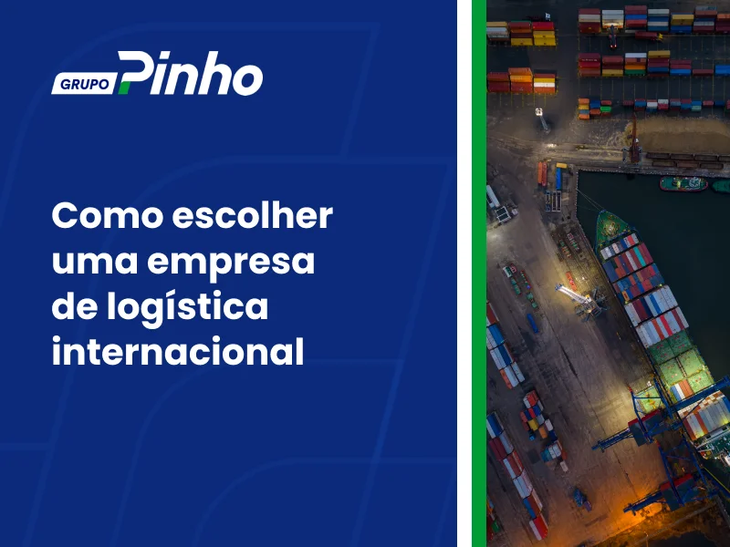 Como escolher uma empresa de logística internacional