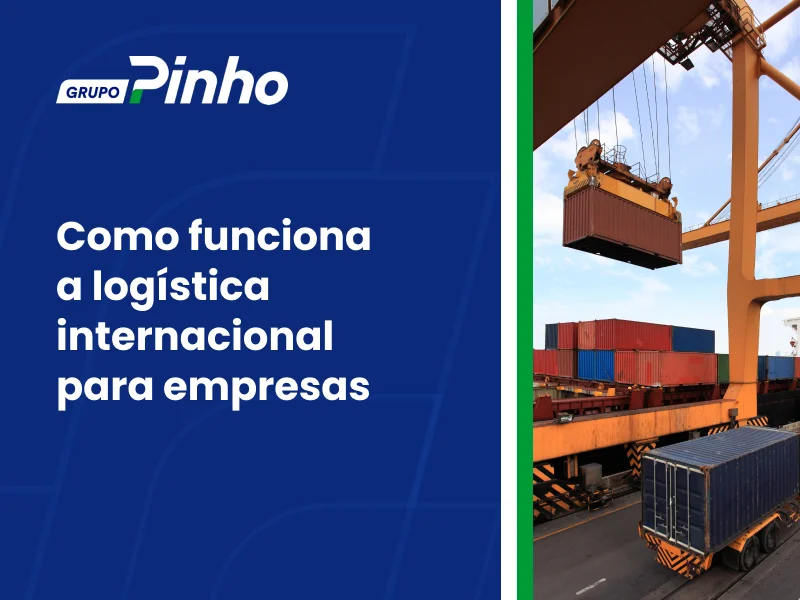 Como funciona a logística internacional para empresas