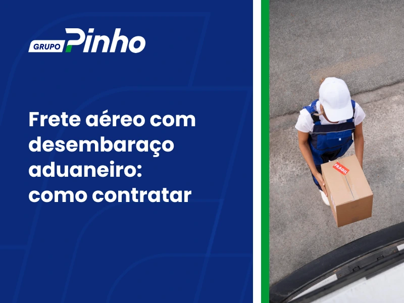 Frete aéreo com desembaraço aduaneiro: como contratar