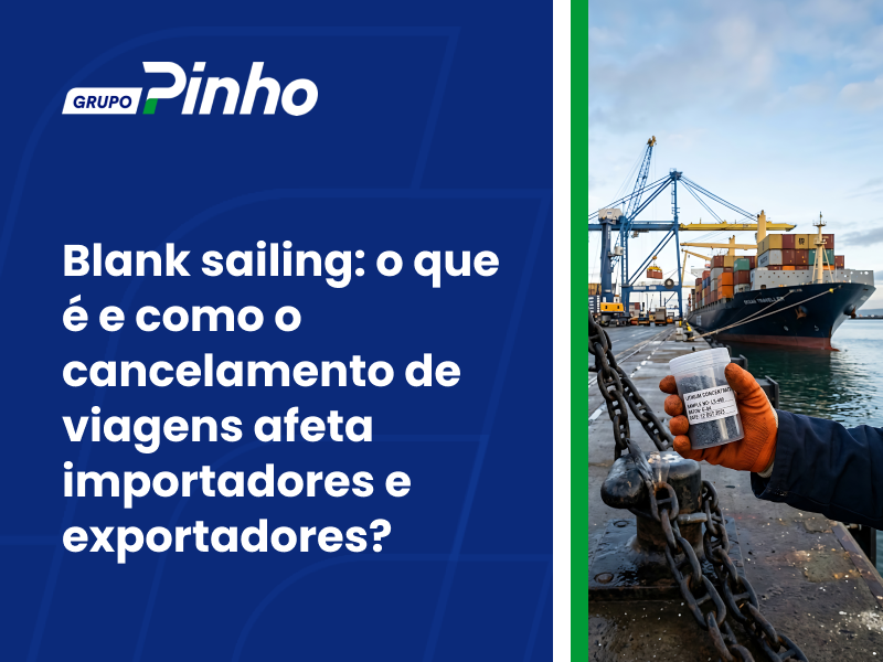 Blank sailing: o que é e como o cancelamento de viagens afeta importadores e exportadores?