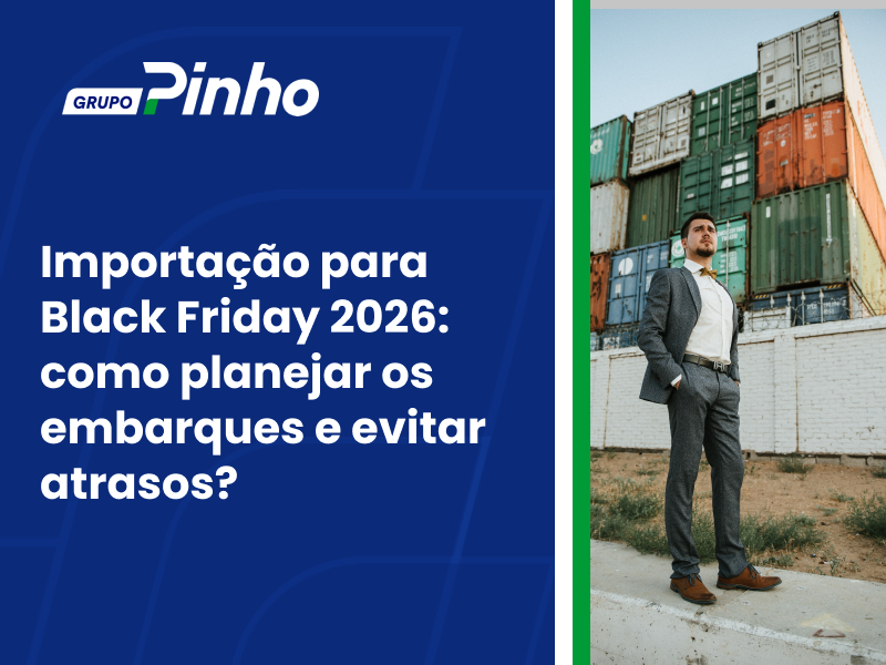 Importação para Black Friday 2026: como planejar os embarques e evitar atrasos?